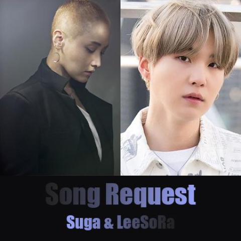 Suga & LeeSoRa Song Request